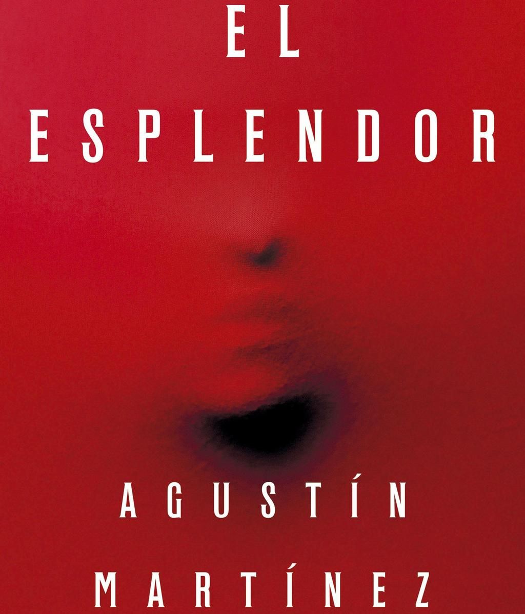 'El esplendor' - Agustín Martínez