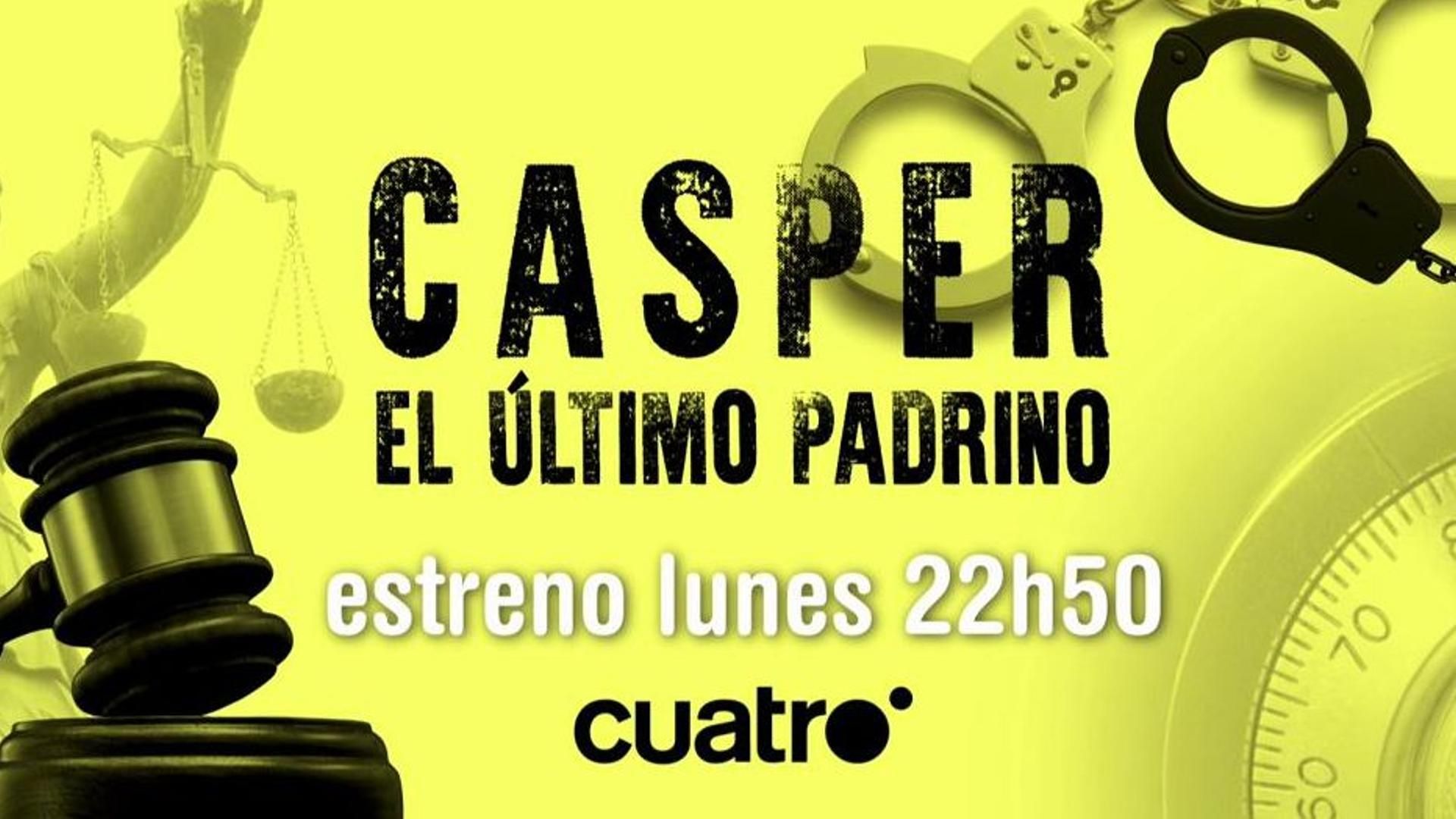 'Cásper, el último padrimo', estreno el próximo lunes a las 22:50h en Cuatro 'Cásper, el último padrimo', estreno el próximo lunes a las 22:50h en Cuatro
