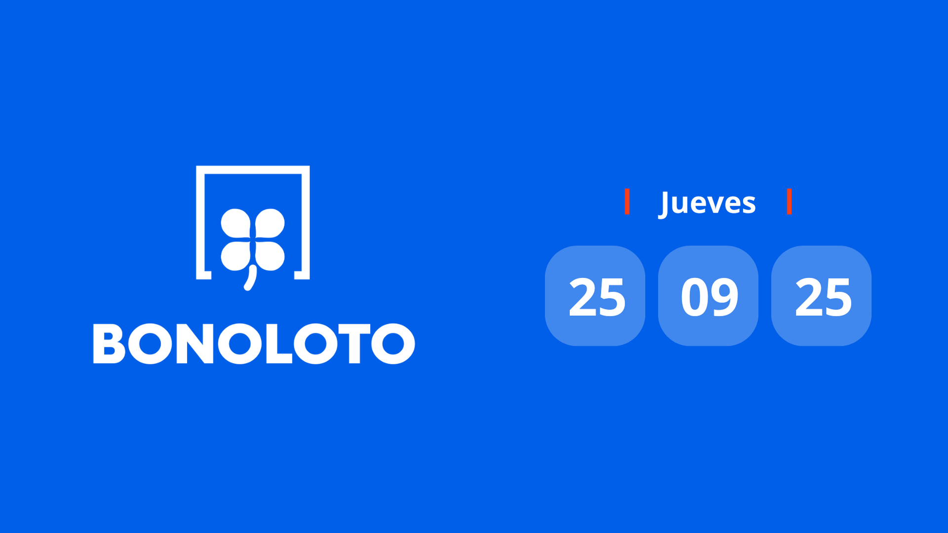 Resultado de La Bonoloto: comprobar número hoy jueves 25 de septiembre de 2025