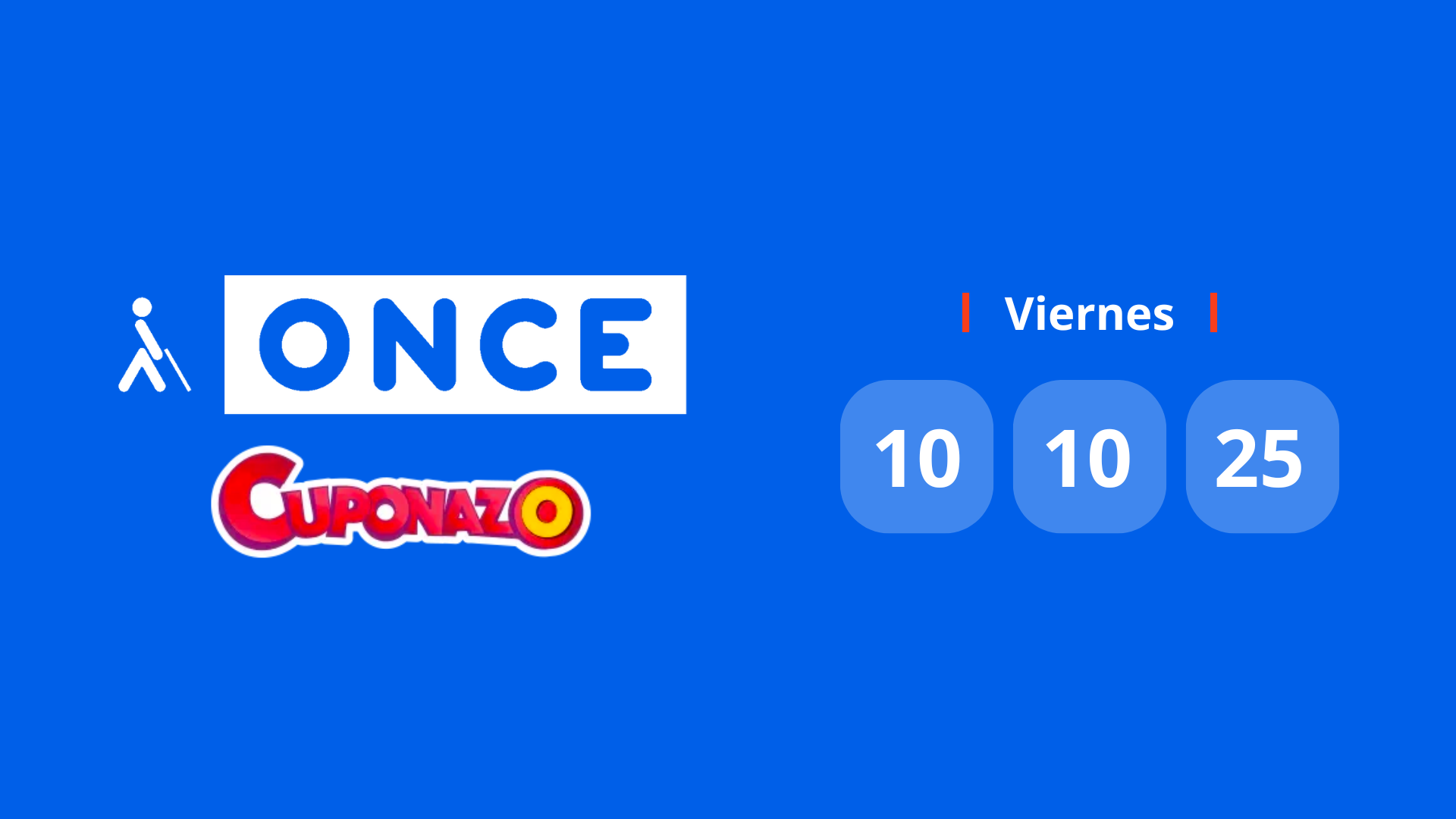 Resultado del sorteo del Cuponazo de la ONCE de hoy 10 de octubre de 2025
