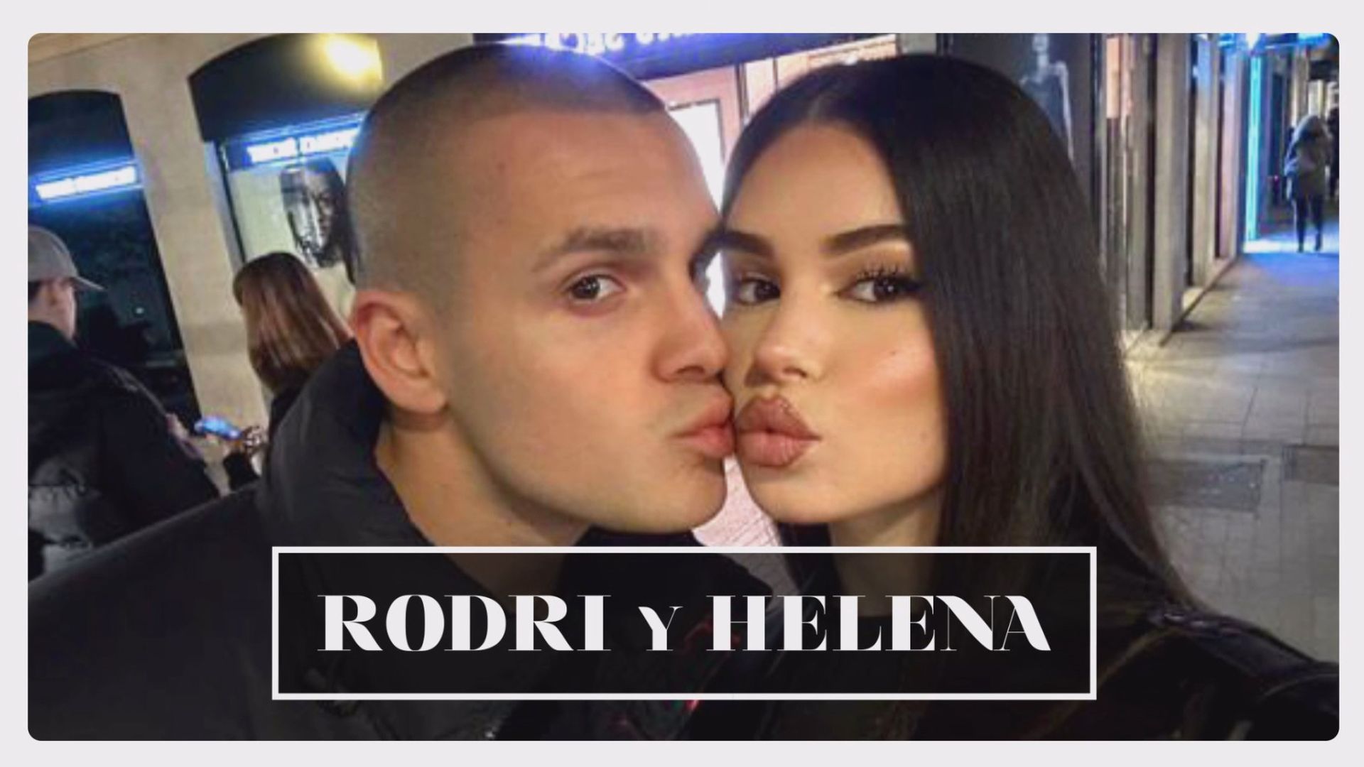 Así son Rodri y Helena, pareja de 'La isla de las tentaciones 9': "No tenemos confianza"