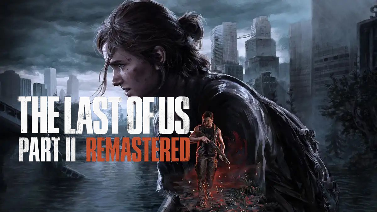  The Last of Us Parte II Remastered