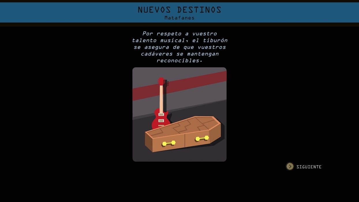  La mejor salida no es siempre es sobrevivir, sino conocer todos los finales.