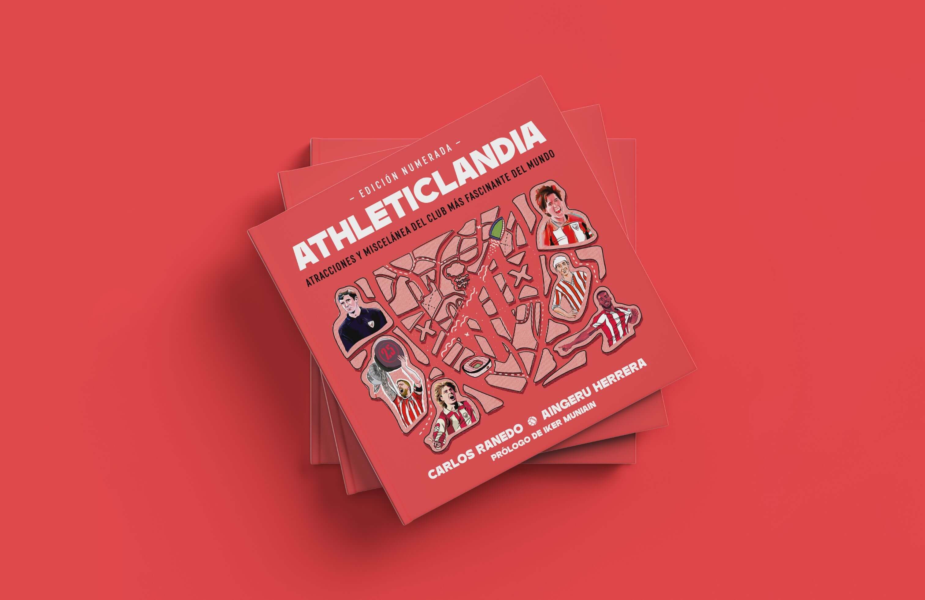  Portada de 'Athleticlandia', un libro con atracciones y miscelánea del Club más fascinante del mundo: el Athletic, por supuesto.