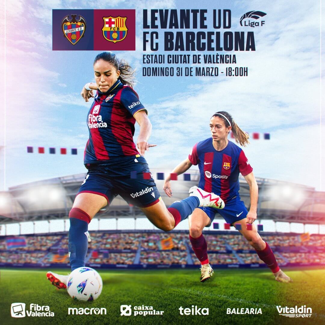 Cartel del Levante Femenino - Barcelona en el Ciutat.