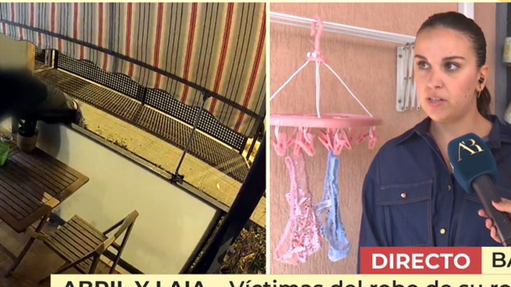 Abril y Laia, acosadas por un ladrón de ropa interior: "Nos intimida y sigue viniendo pese a la orden de alejamiento"