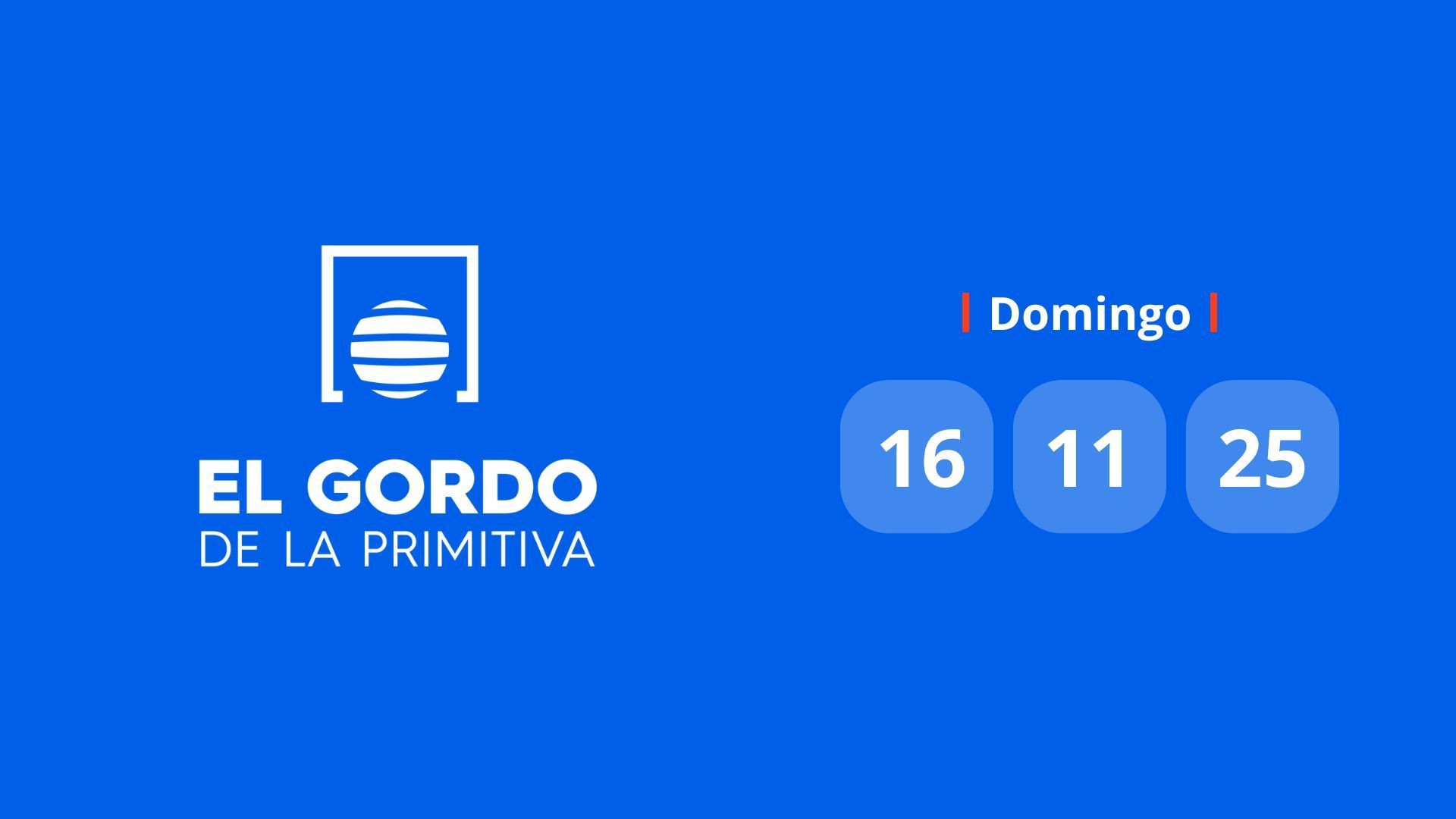 Sorteo del Gordo de la Primitiva del 16 de noviembre de 2025