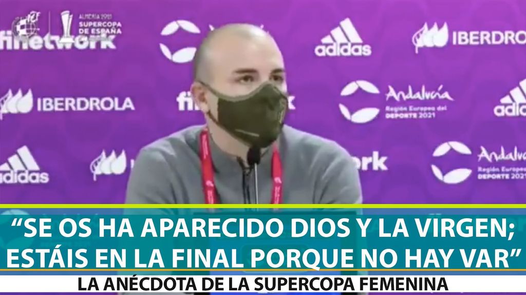 La anécdota de la Supercopa de España de fútbol femenino: "Se os ha aparecido Dios, la Virgen y el Espíritu Santo; estáis en la final de la Supercopa porque o hay VAR"