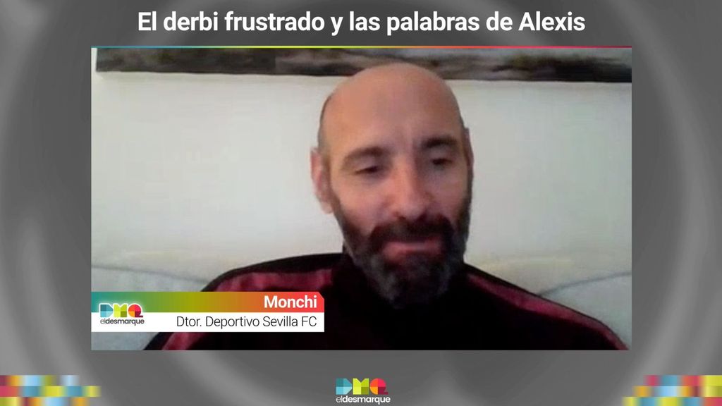 Monchi, el derbi aplazado y las palabras de Alexis diciendo que el Betis salió perjudicado