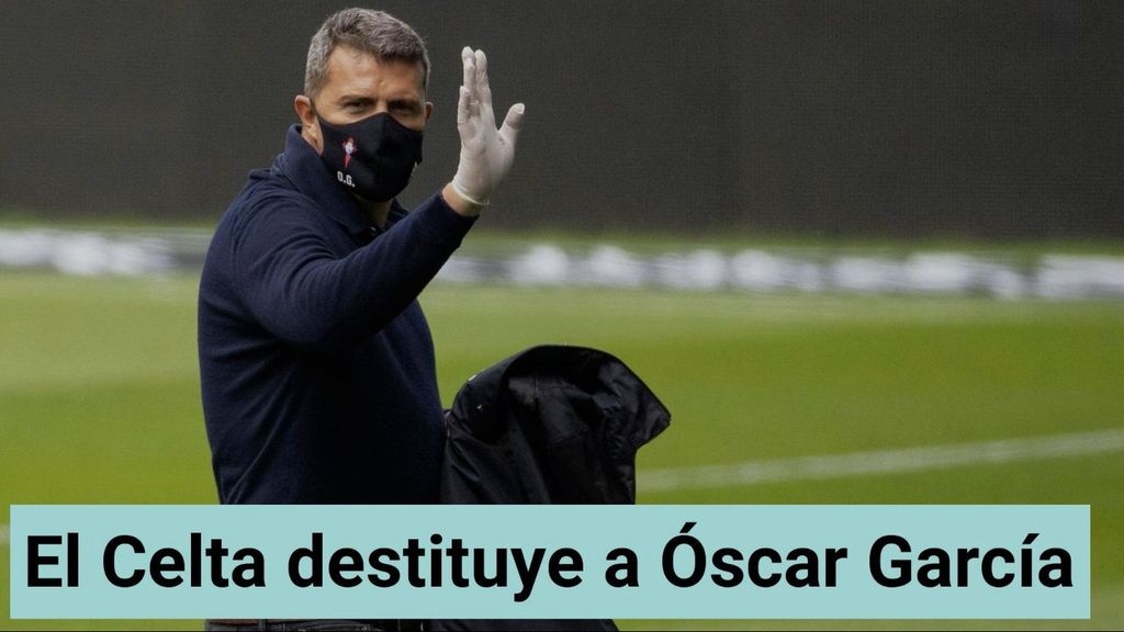 El Celta destituye a Óscar García como entrenador