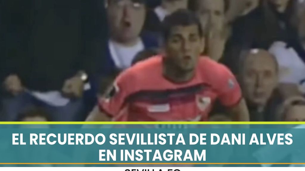 El recuerdo sevillista de Dani Alves en Instagram
