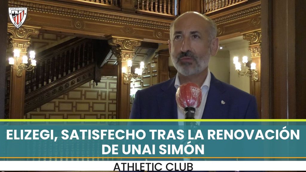 Elizegi valora la renovación de Unai Simón