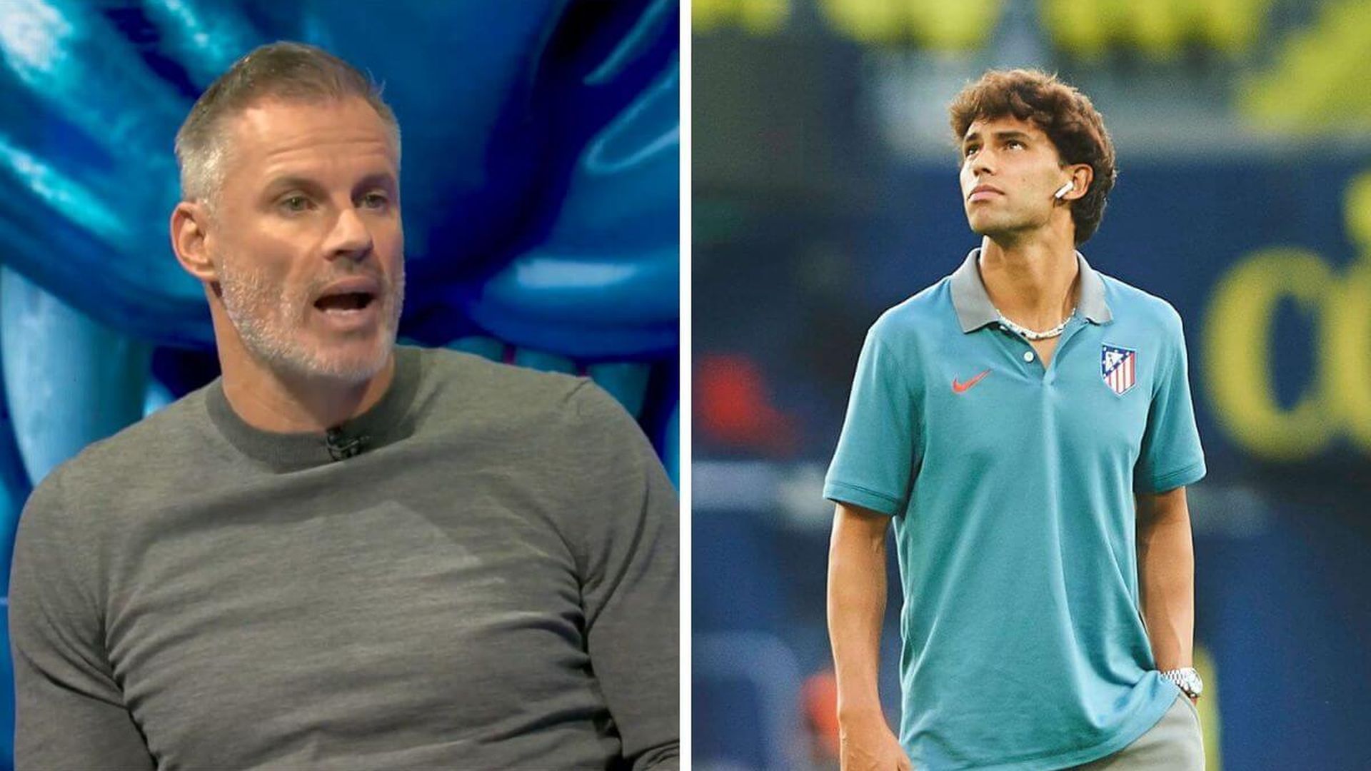 jamie_carragher_y_joao_felix.jpg jamie_carragher_y_joao_felix.jpg