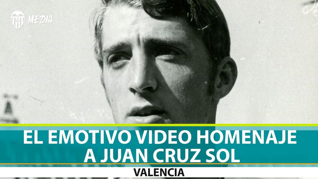 El emotivo vídeo de homenaje del Valencia a Juan Cruz Sol