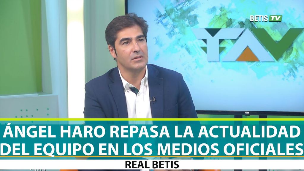 Ángel Haro repasa la actualidad del Betis tras 9 jornadas de liga en los medios oficiales del club (12-11-20)