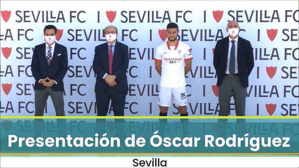 Presentación de Óscar Rodríguez con el Sevilla