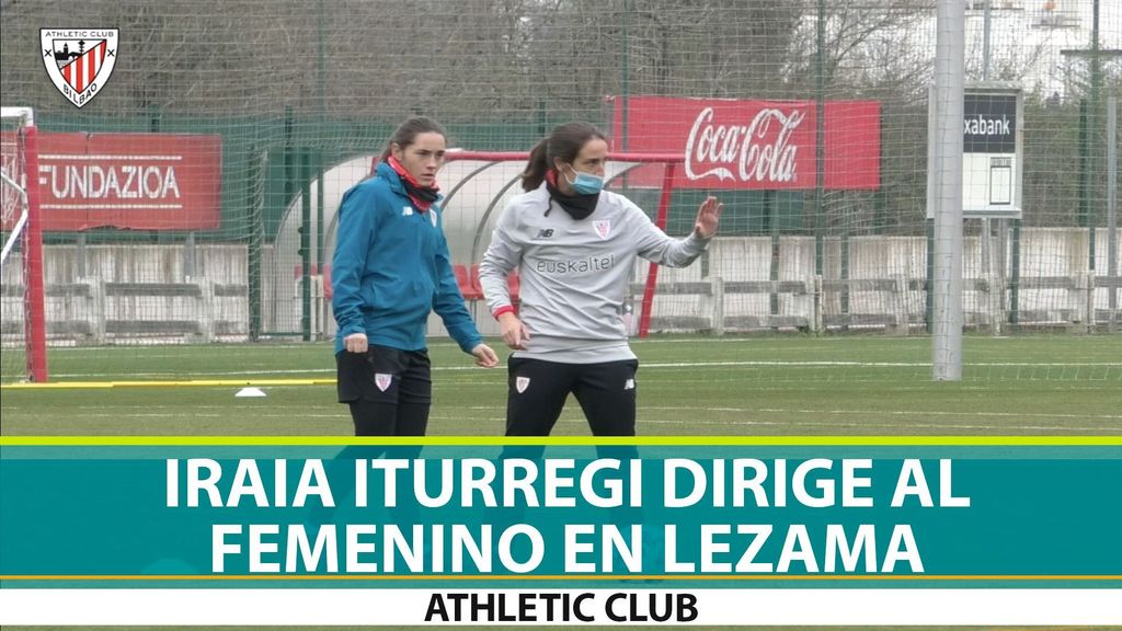 Iraia Iturregi dirige al Athletic Club Femenino en Lezama