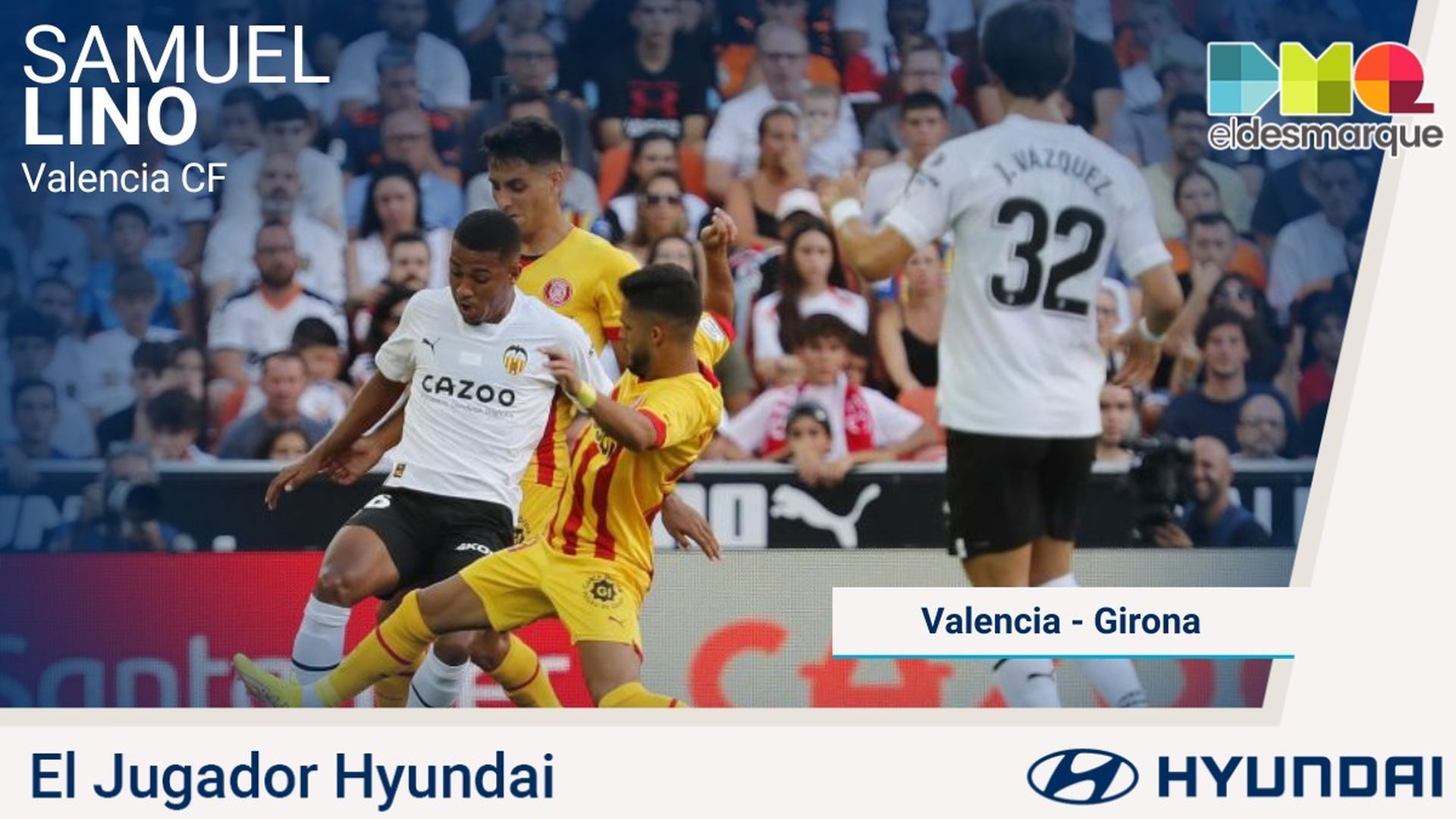 samuel_lino_el_jugador_hyundai_del_valencia___girona.jpeg