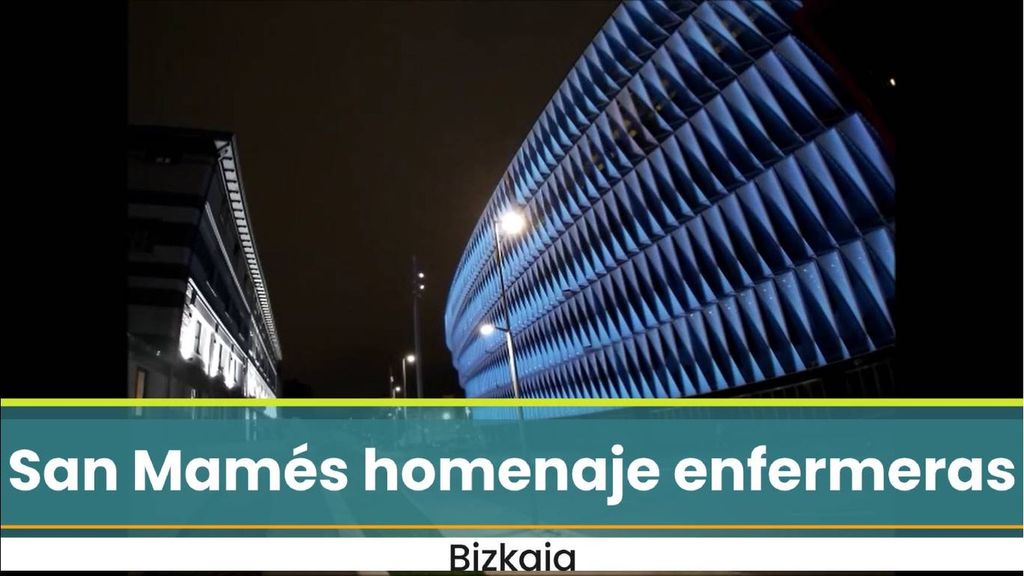 San Mamés se tiñe de azul como homenaje a las enfemeras