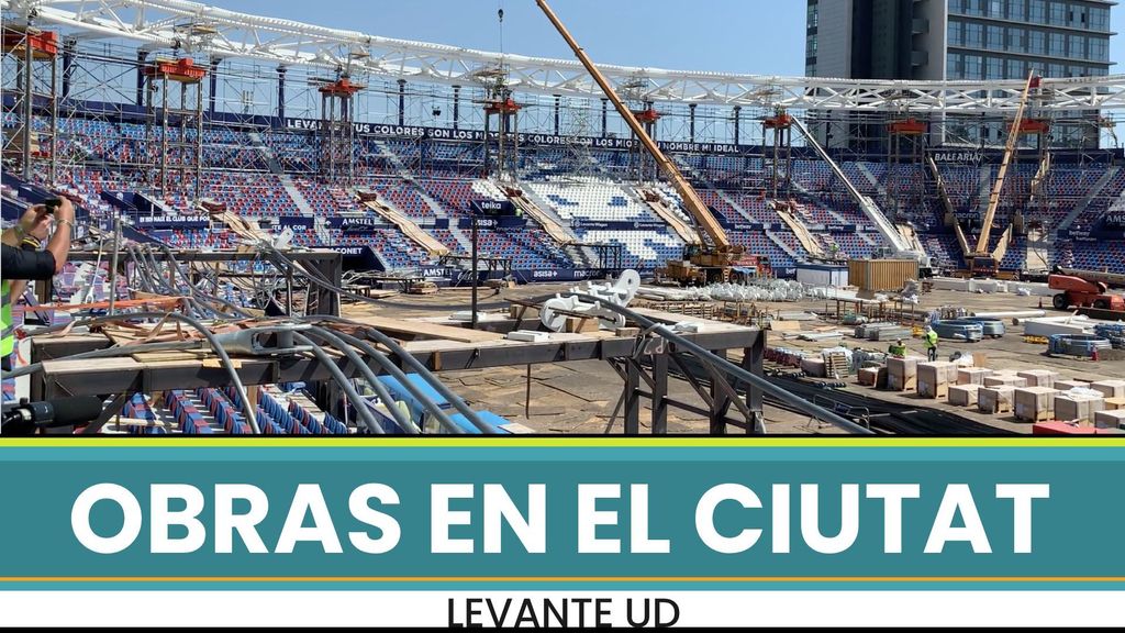 Las obras en el Estadio Ciutat de Valencia