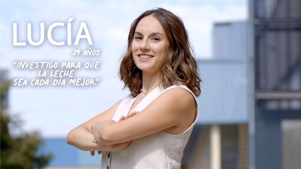 Lucía: "Investigo para que la leche sea cada día mejor"