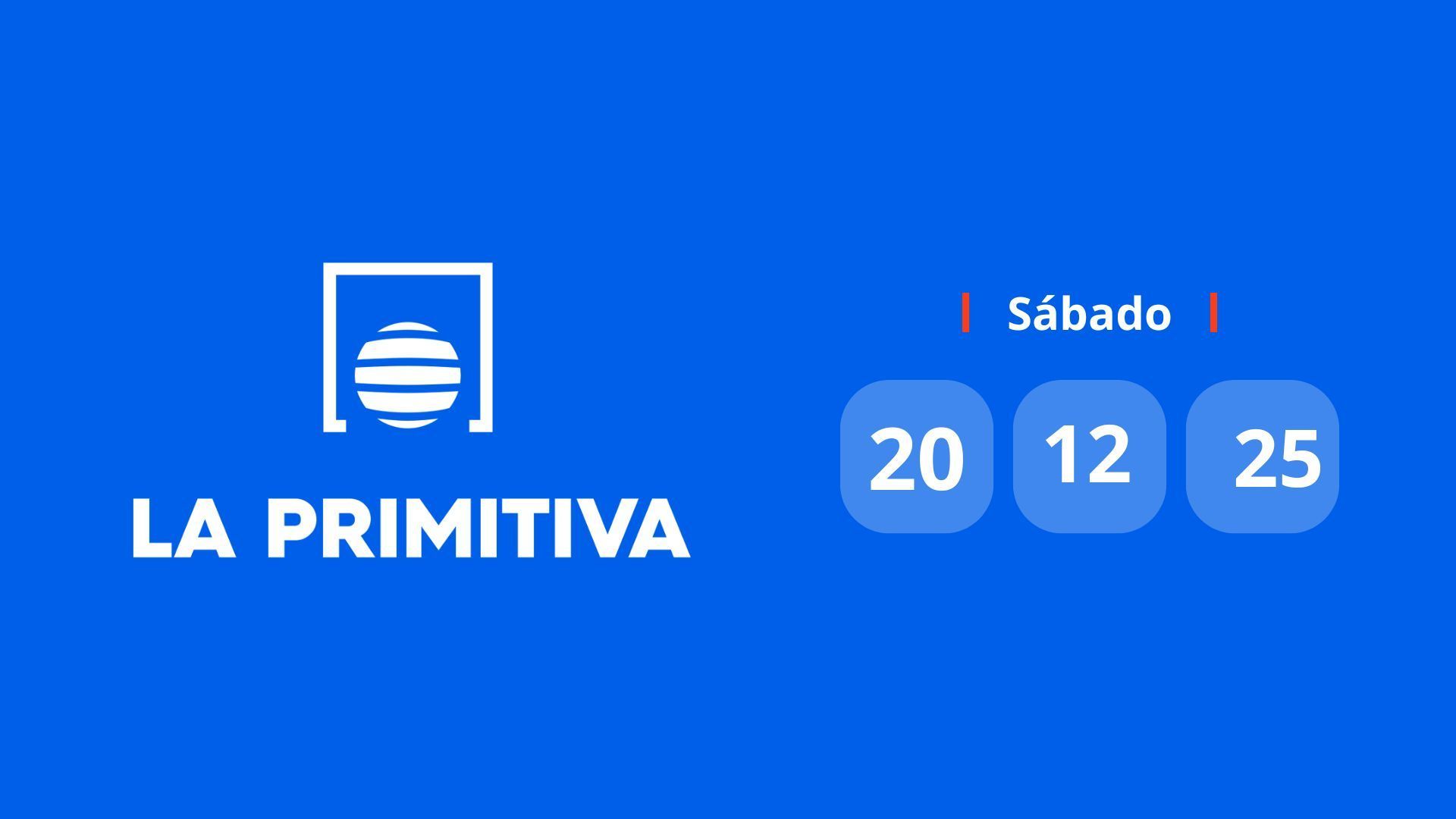 El resultado del sorteo de La Primitiva del 20 de diciembre de 2025 El resultado del sorteo de La Primitiva del 20 de diciembre de 2025