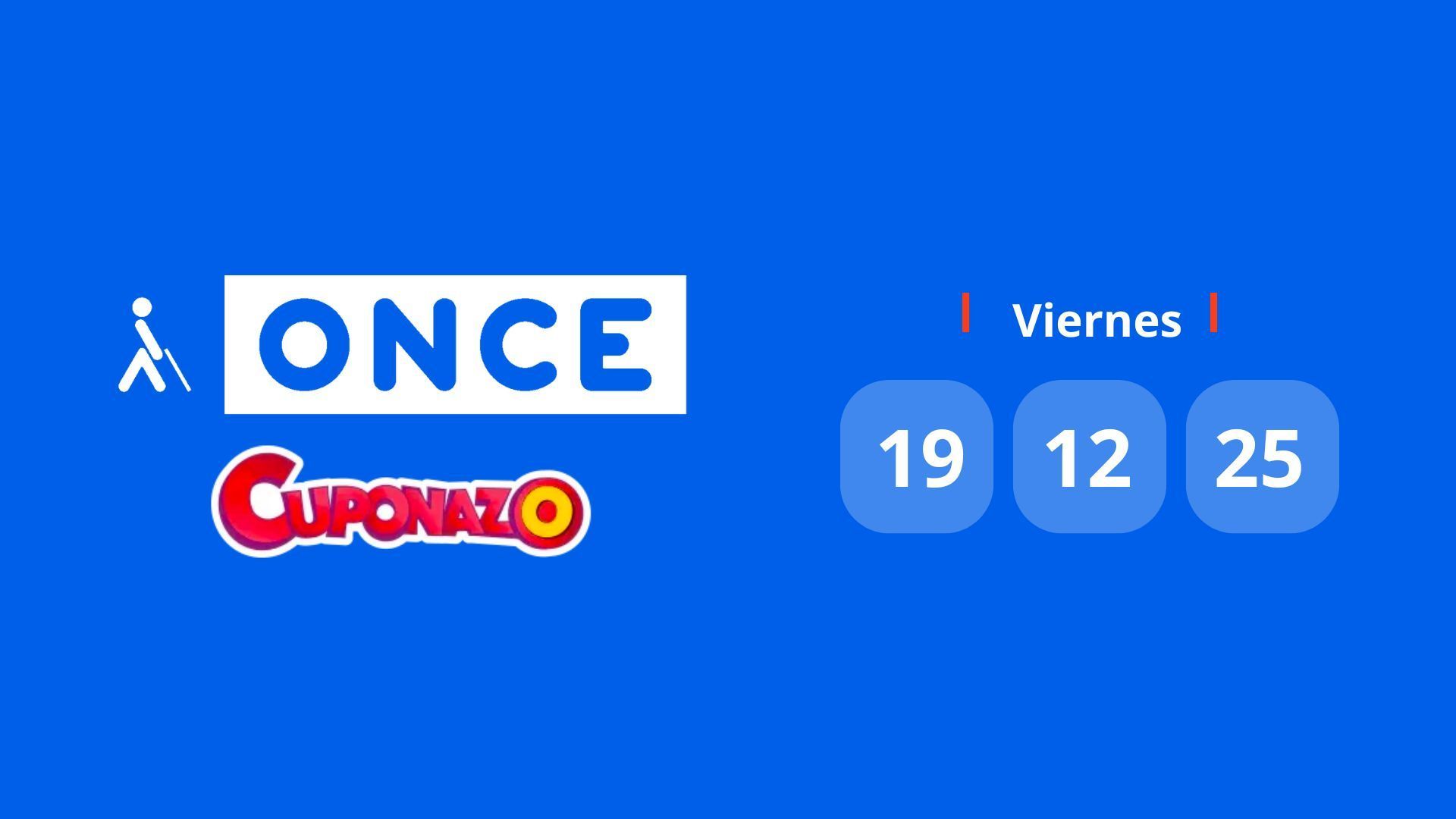 Resultado del sorteo del Cuponazo de la ONCE de hoy 19 de diciembre de 2025 Resultado del sorteo del Cuponazo de la ONCE de hoy 19 de diciembre de 2025