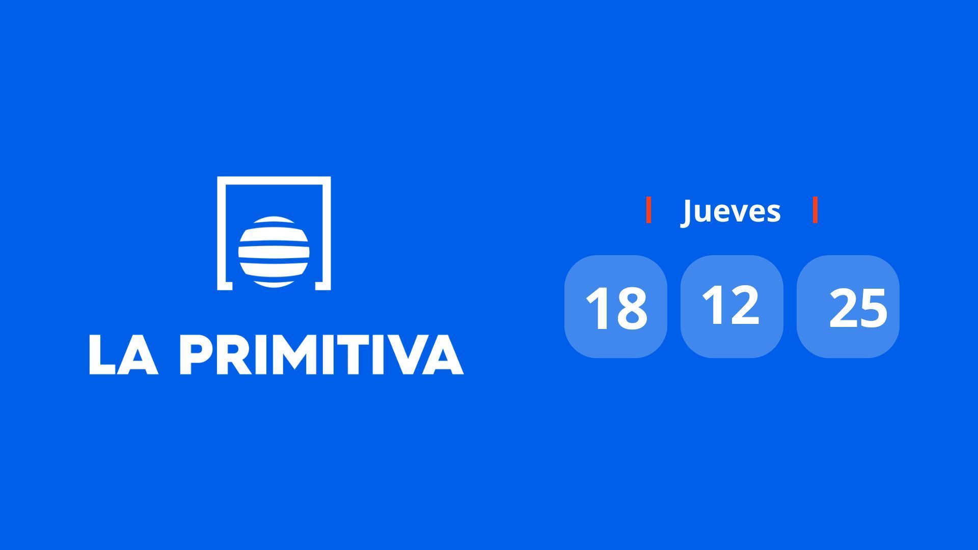 Sorteo de La Primitiva del 18 de diciembre de 2025 Sorteo de La Primitiva del 18 de diciembre de 2025