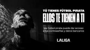  Campaña de LALIGA contra el fútbol pirata