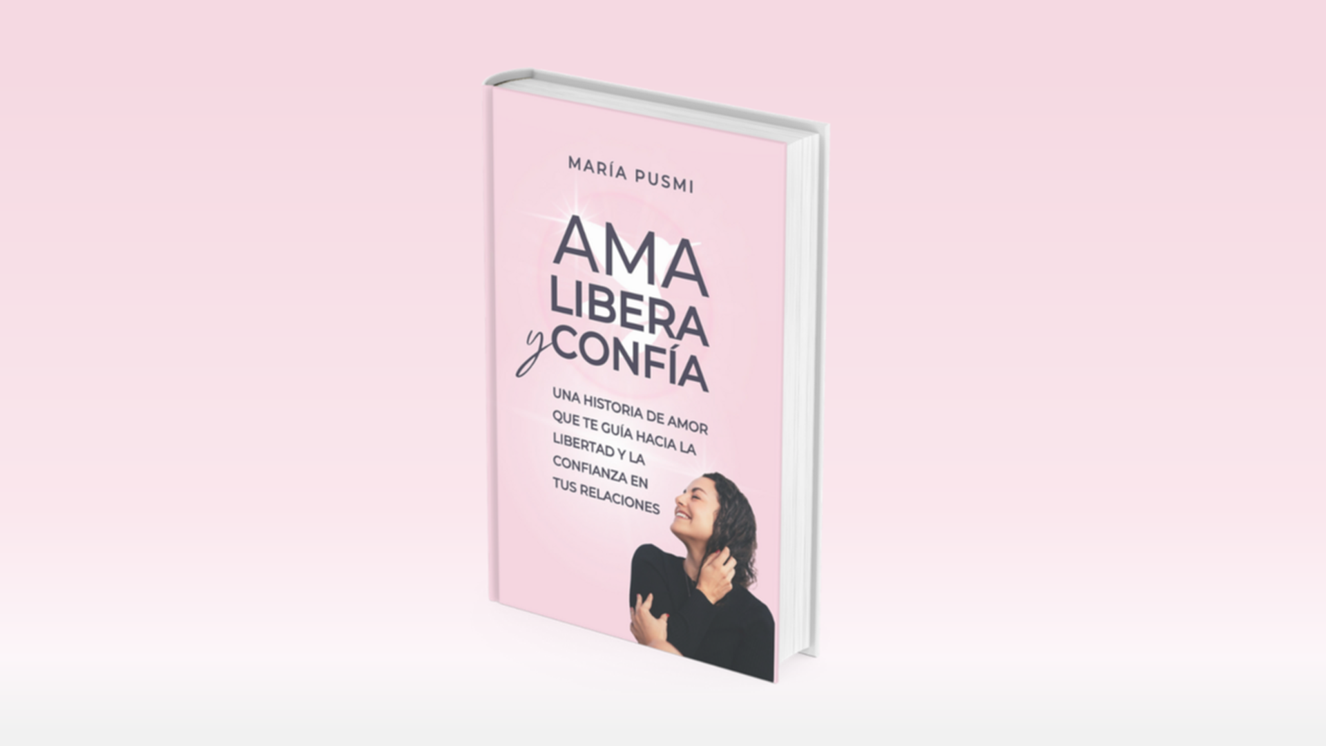 Ama, libera y confía Ama, libera y confía