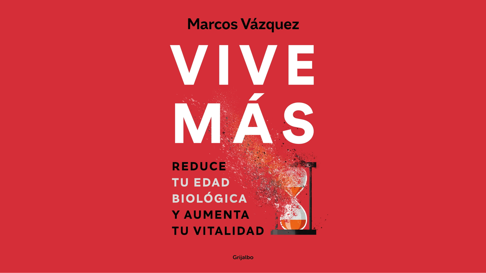 'Vive Más: reduce tu edad biológica y aumenta tu vitalidad' 'Vive Más: reduce tu edad biológica y aumenta tu vitalidad'