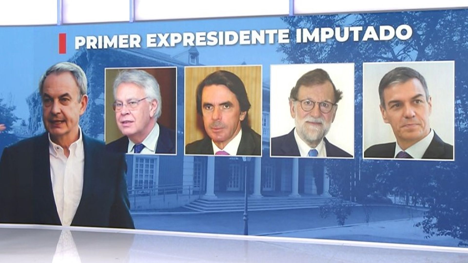 Todos los presidentes de España han pasado por sede judicial: de Felipe González a Zapatero pasando por Rajoy