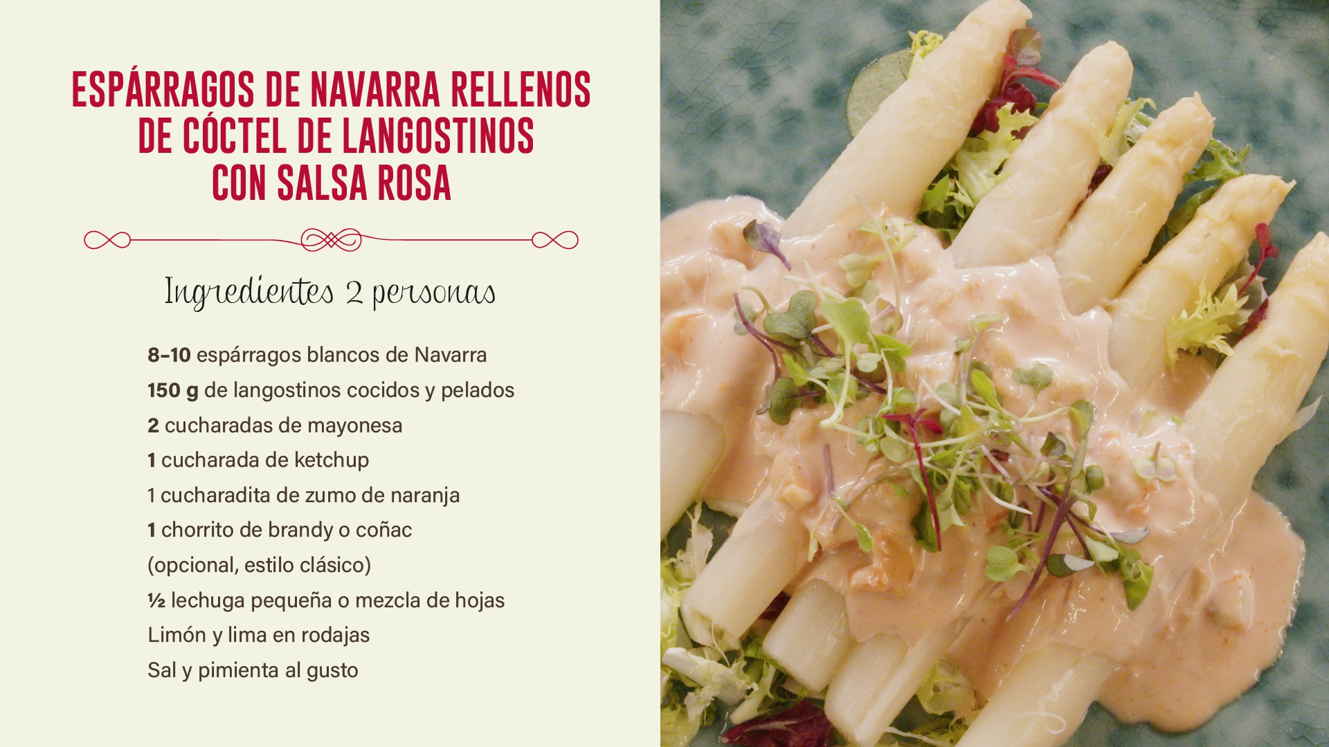 La receta de Espárragos de Navarra rellenos de cóctel de langostinos con salsa rosa