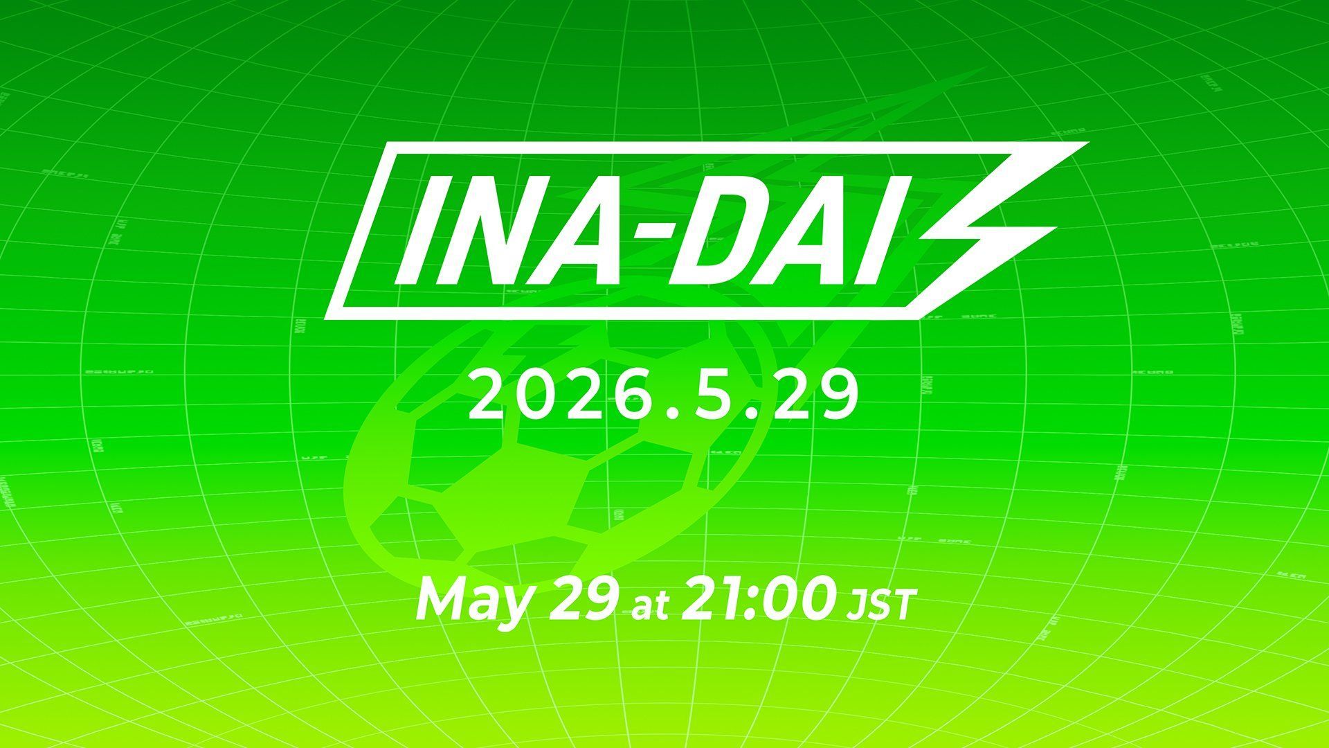 INA-DAI, el evento de Inazuma Eleven: Victory Road INA-DAI, el evento de Inazuma Eleven: Victory Road