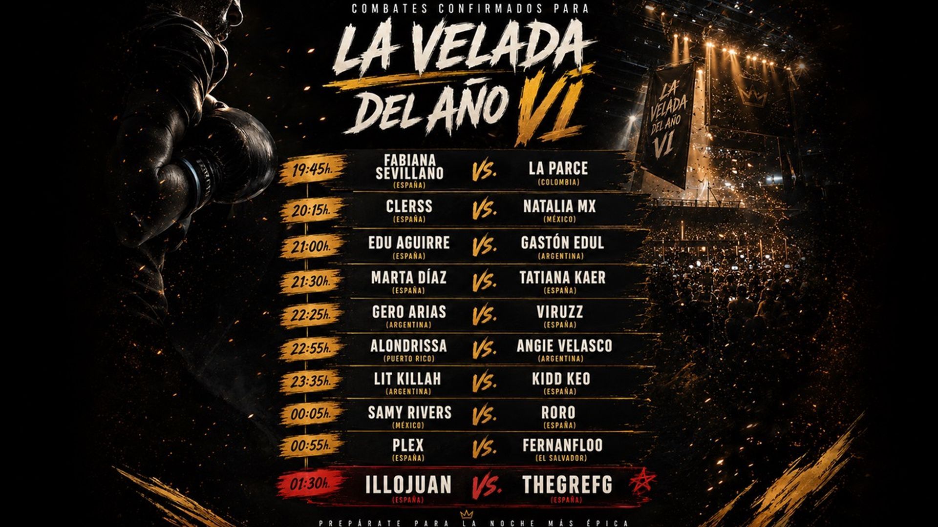 La Velada del año 6 La Velada del año 6