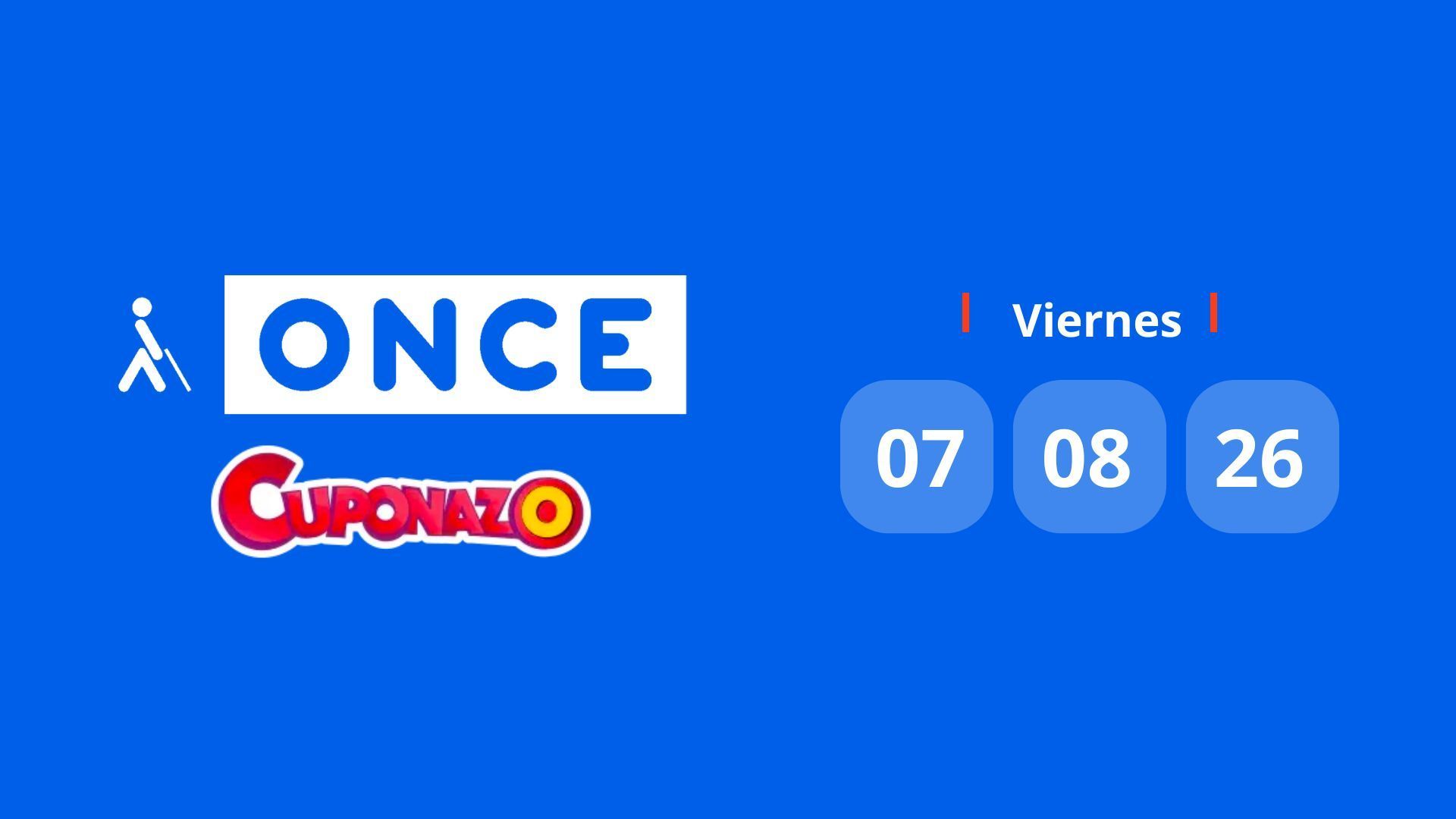Comprobar Cuponazo de la ONCE: número premiado hoy viernes 7 de agosto de 2026 Comprobar Cuponazo de la ONCE: número premiado hoy viernes 7 de agosto de 2026