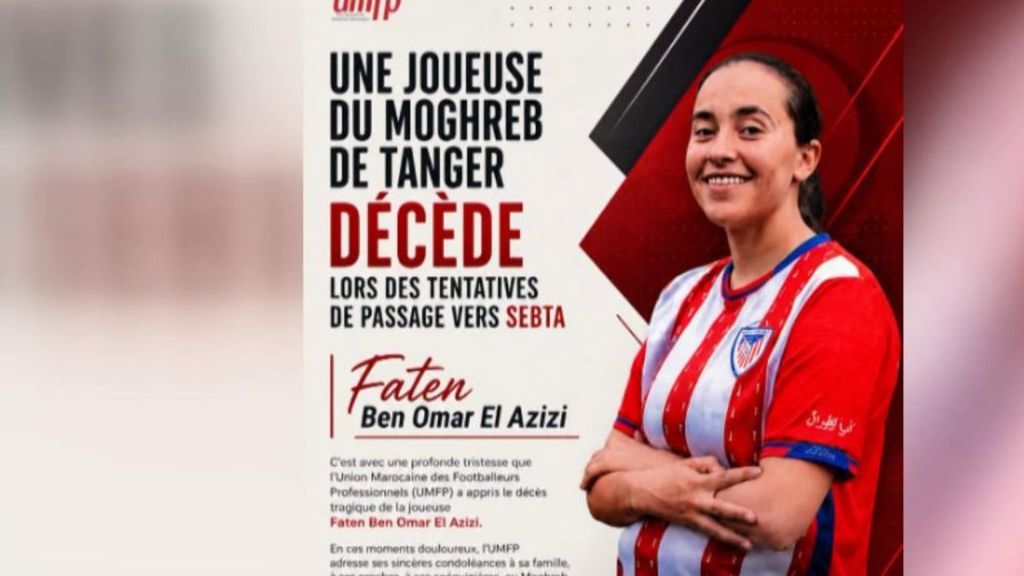 Faten, de 26 años, pagó con su vida su sueño de jugar al fútbol en Europa