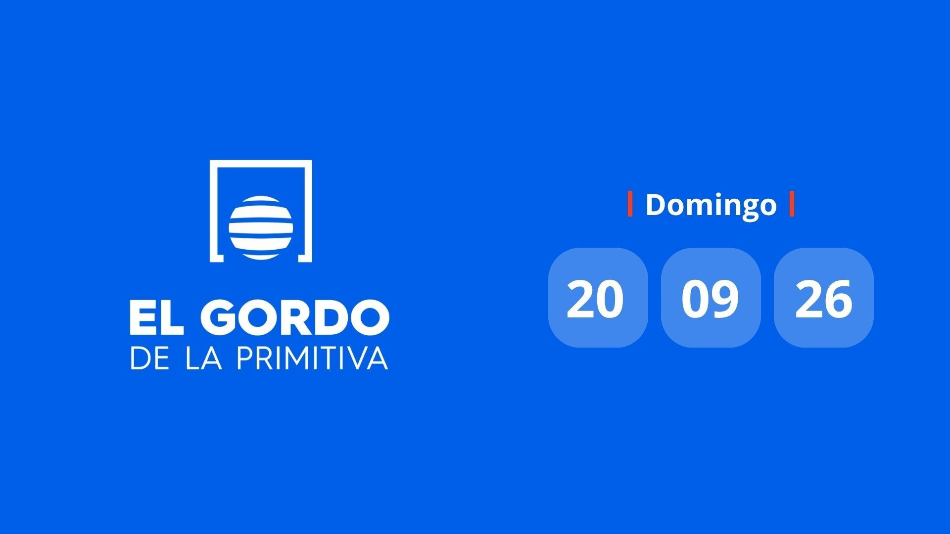 El Gordo de la Primitiva domingo 20 de septiembre de 2026 El Gordo de la Primitiva domingo 20 de septiembre de 2026