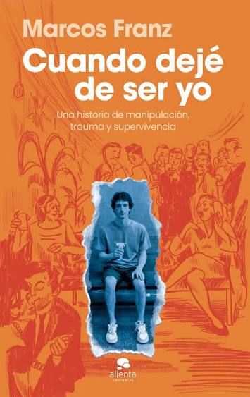 Marcos Franz presenta su primer libro: "Cuando dejé de ser yo"
