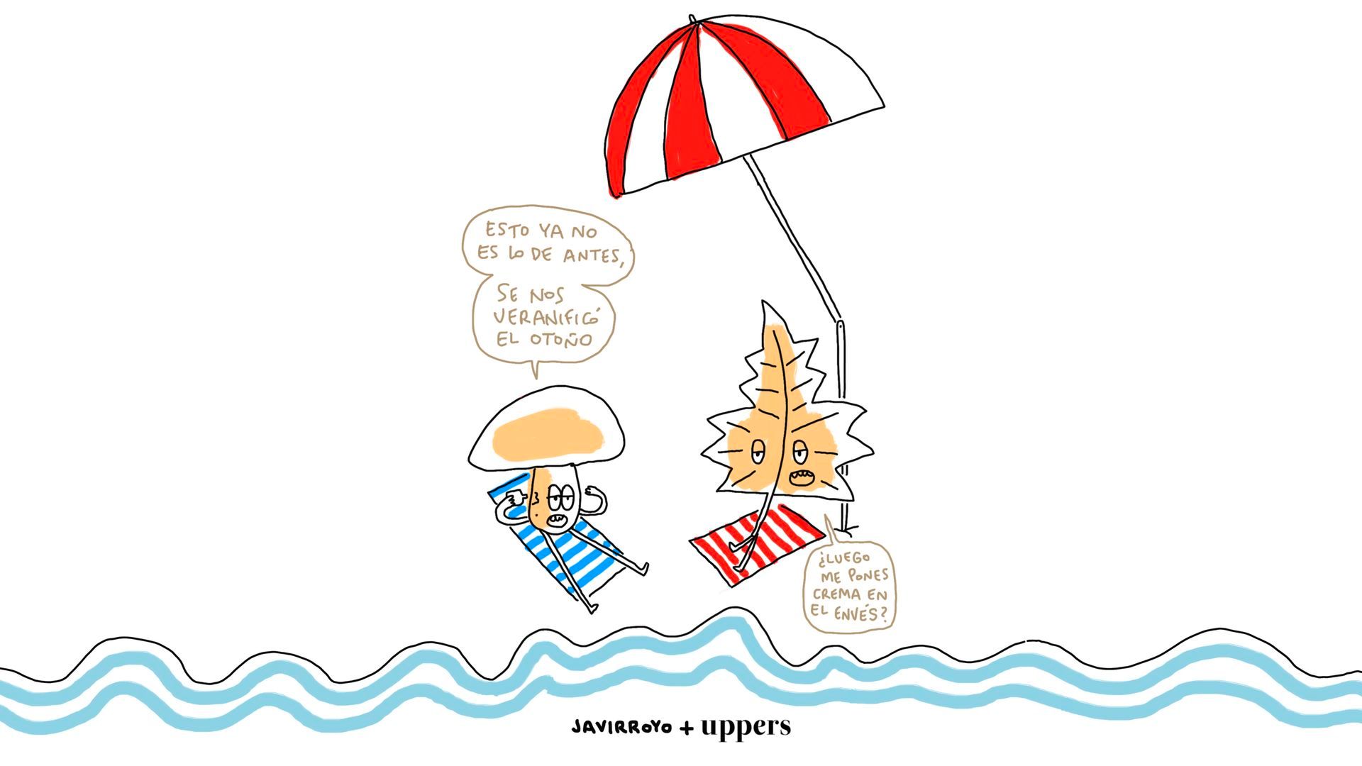 La viñeta de Javirroyo: "Se nos veranificó el otoño" La viñeta de Javirroyo: "Se nos veranificó el otoño"