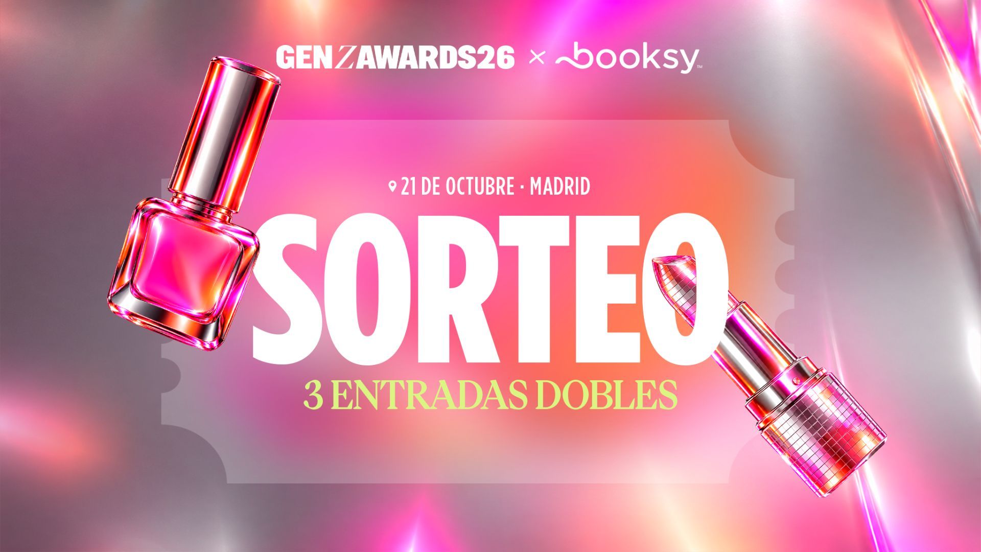 Sorteo para conseguir unas entregada gratis para asistir a los ‘GenZ Awards’ Sorteo para conseguir unas entregada gratis para asistir a los ‘GenZ Awards’
