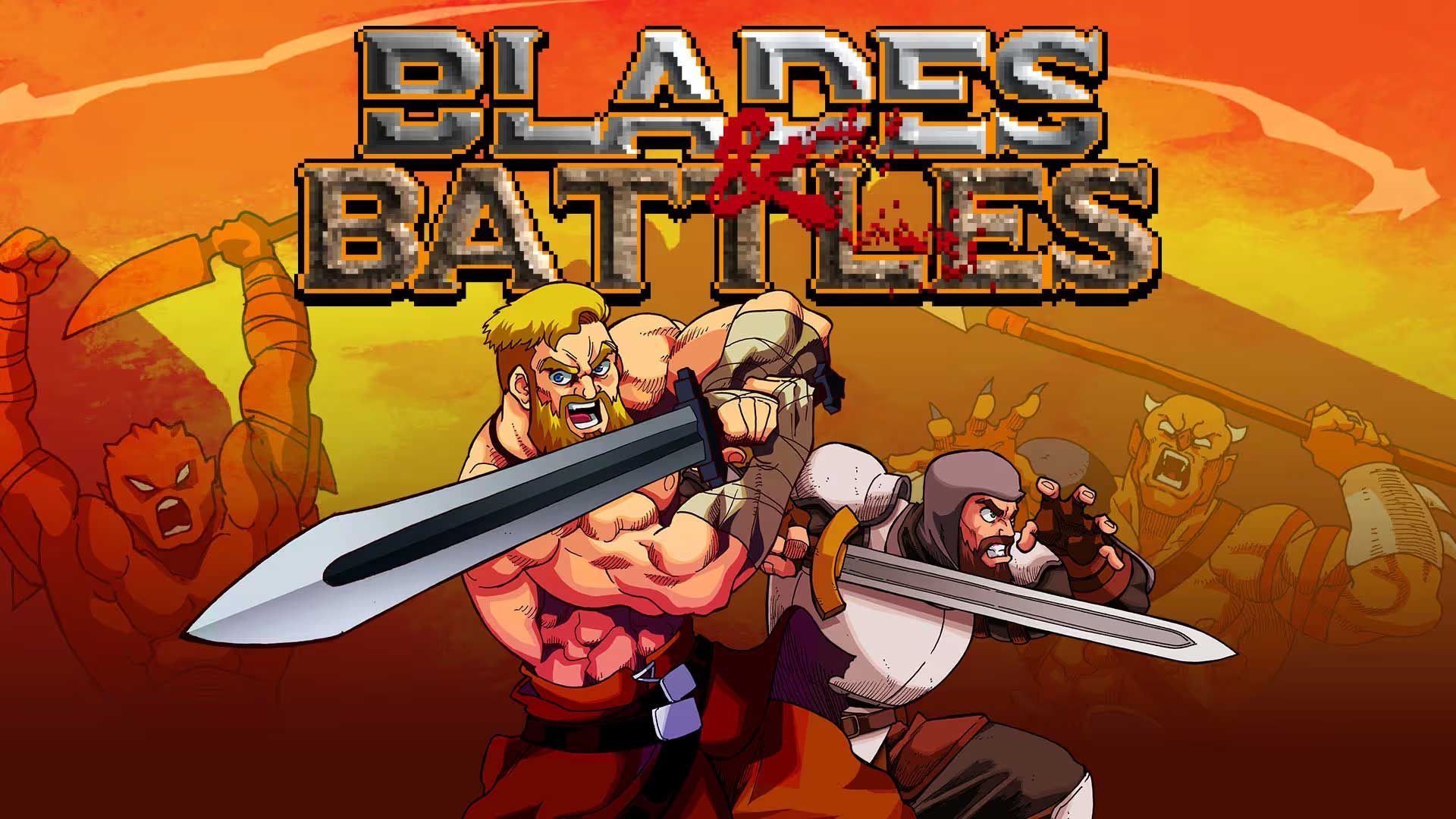 Blades & Battles Blades & Battles