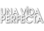 Logo de Una vida perfecta